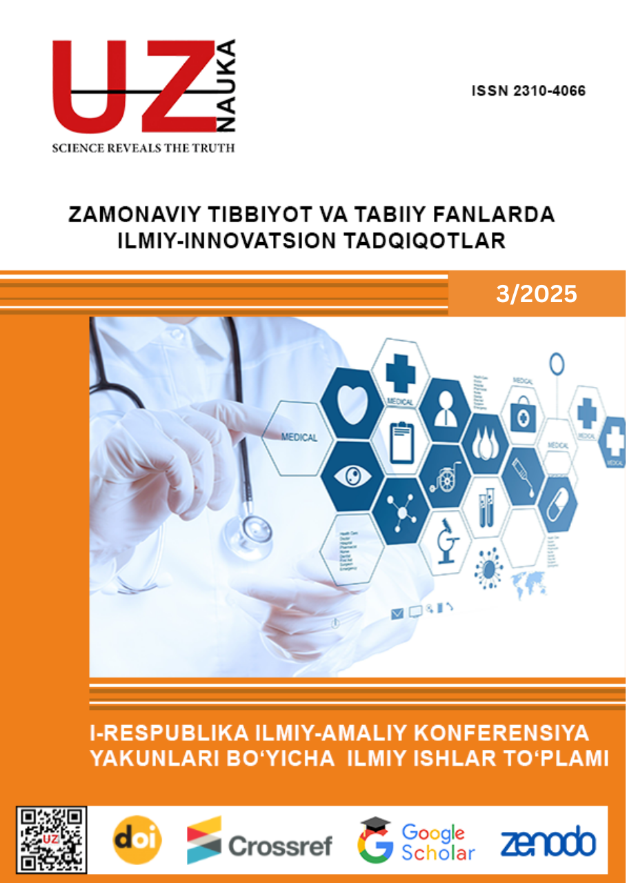 					View Vol. 2 No. 3 (2025): ZAMONAVIY TIBBIYOT VA TABIIY FANLARDA ILMIY-INNAVATSION TADQIQOTLAR
				